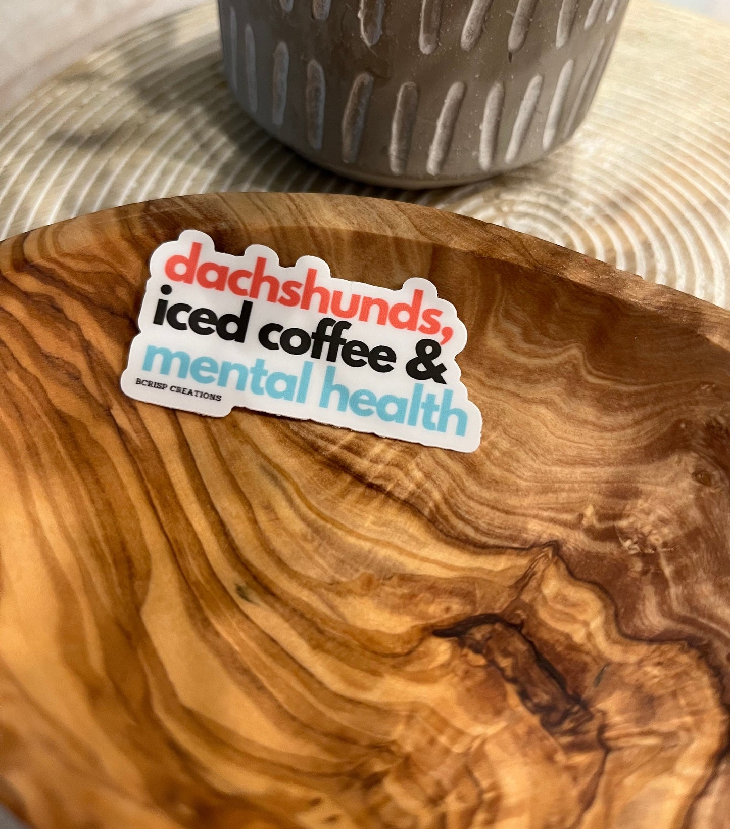 Dachshunds, Mental Health & Iced Coffee Vinyl Sticker