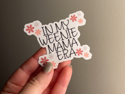 In My Weenie Mama Era Vinyl Sticker