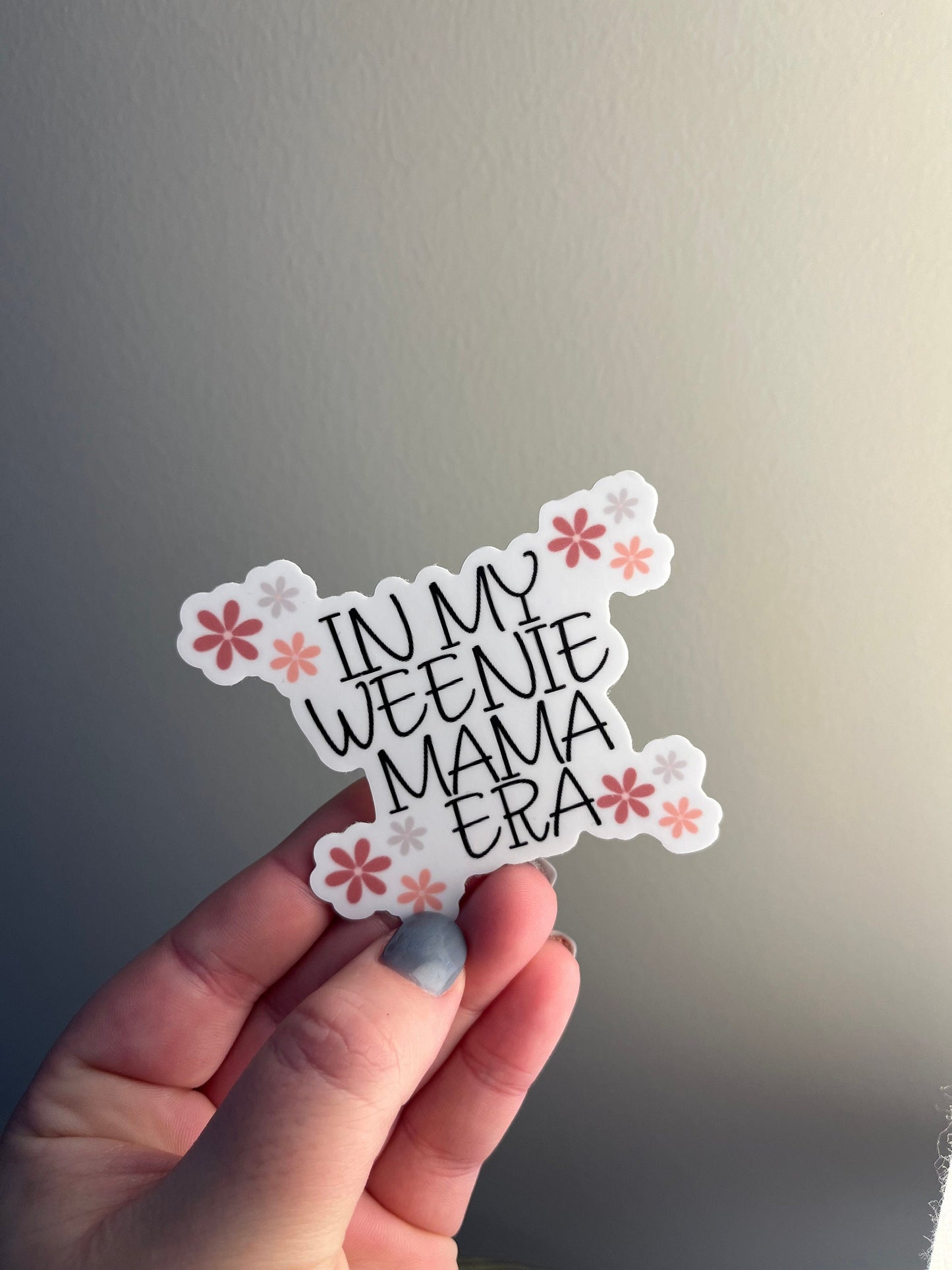 In My Weenie Mama Era Vinyl Sticker